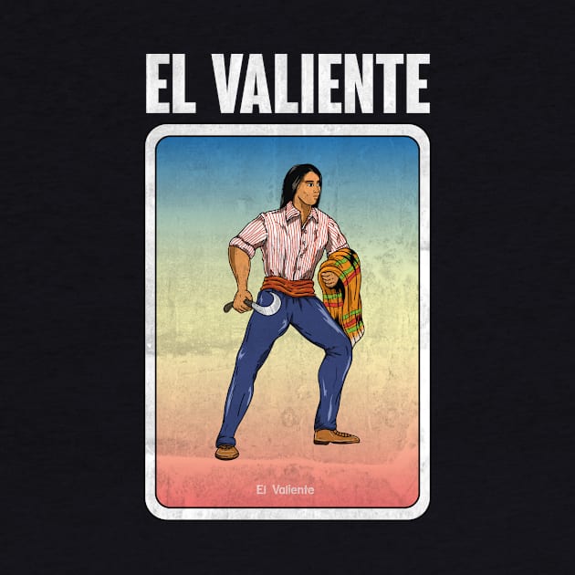 El Valiente by diardo